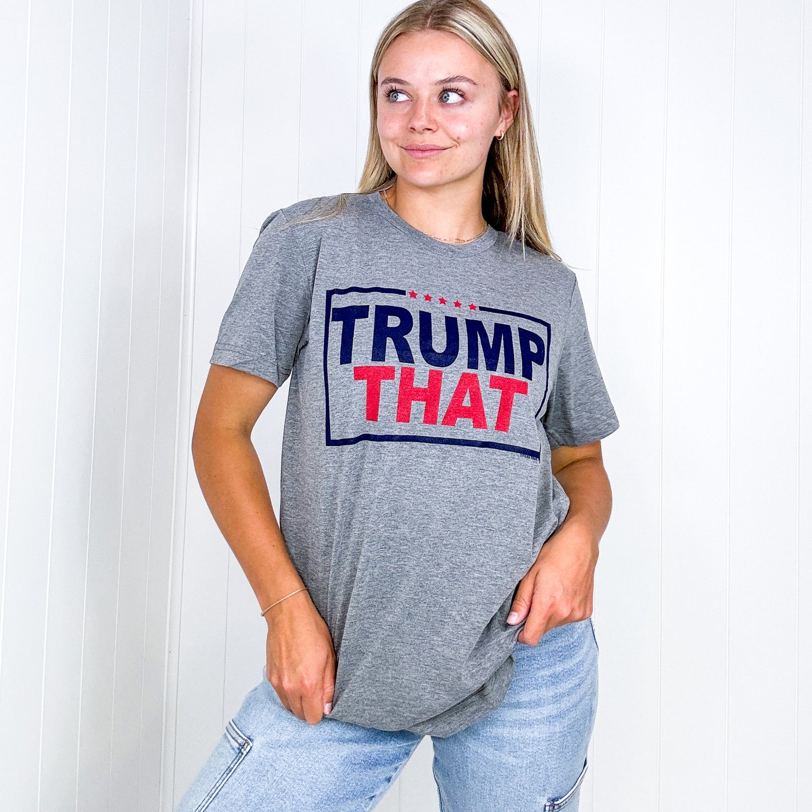 Trump That Graphic Tee in 2 Colors - Boujee Boutique
