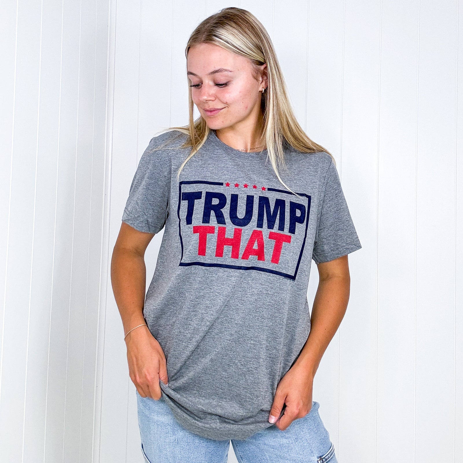 Trump That Graphic Tee in 2 Colors - Boujee Boutique