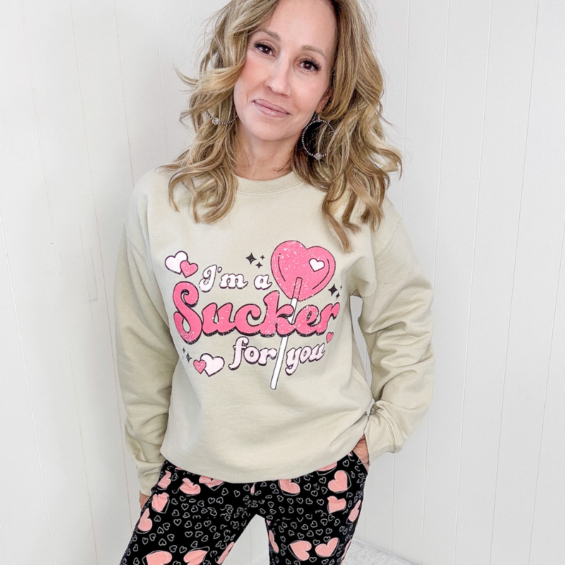 I&#39;m A Sucker For You Valentine Pullover Graphic Sweatshirt - Boujee Boutique 