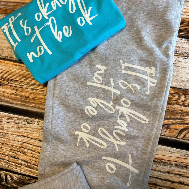 It's Okay to Not be Ok Heather Grey Sweatpants - Pre Order - Boujee Boutique 