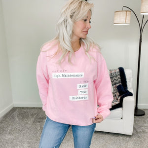 Raise Your Standards Pink Sweatshirt - Boujee Boutique 